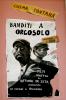 Murale che ritrae il manifesto pubblicitario del Film "Banditi a Orgosolo", di Vittorio de Seta. Il film di fama internazionale, fù interpretato da pastori di Orgosolo.